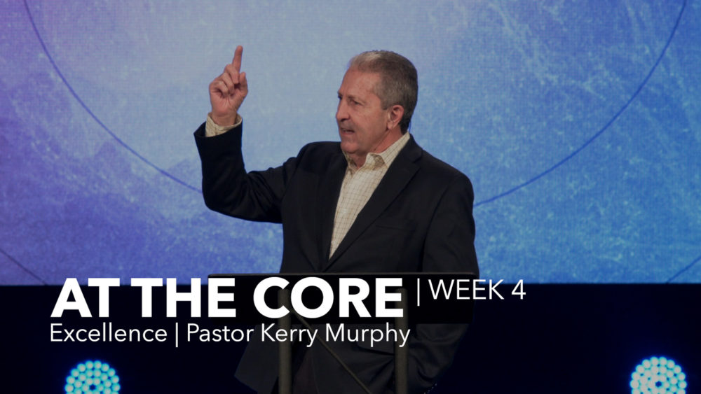 At the Core | Week 4 | Excellence Image